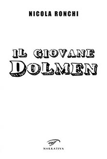 Il giovane Dolmen Il giovane Dolmen