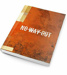 No way out No way out