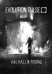 Evolution pulse - Valhalla Rising Evolution pulse - Valhalla Rising