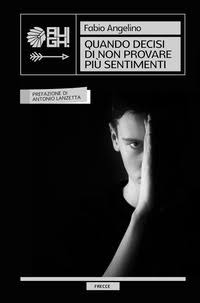 quando decisi di non provare più sentimenti quando decisi di non provare più sentimenti