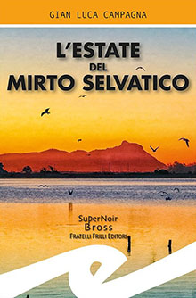 I'estate del mirto selvatico Il profumo del mirto selvatico