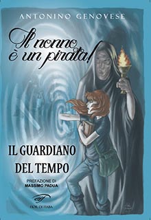 Il nonno è un pirata - il guardiano del tempo Il nonno è un pirata - il guardiano del tempo