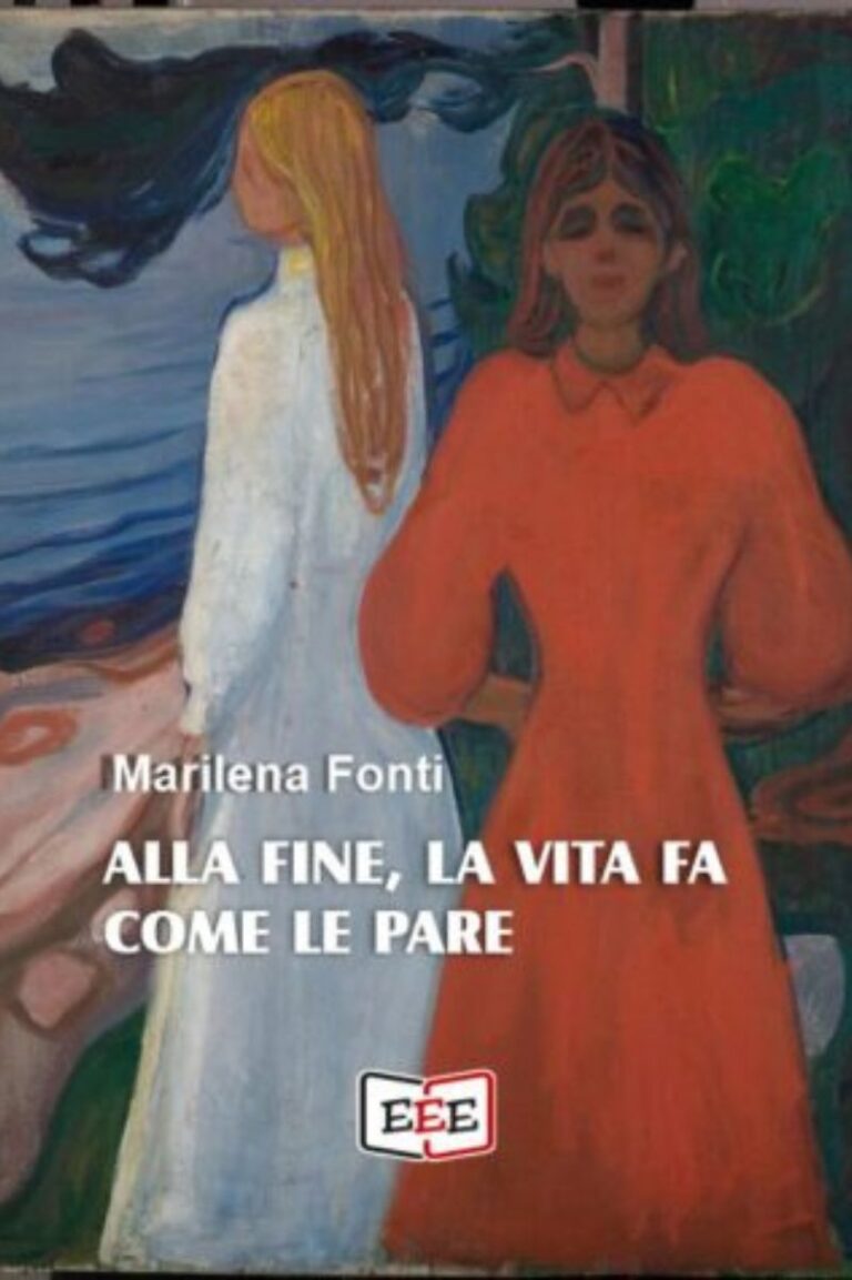alla fine, la vita fa quello che le pare - Marilena Fonti