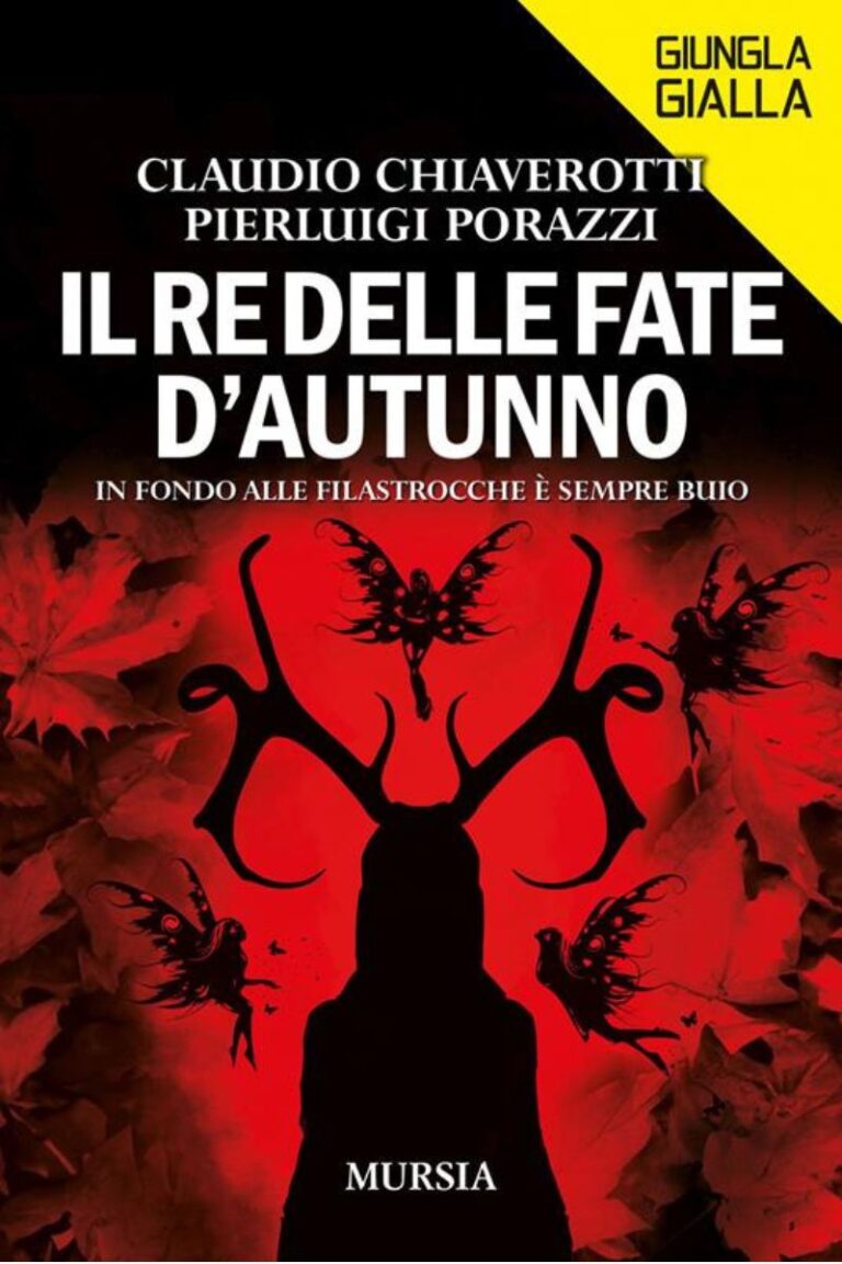 il re delle fate d'autunno - claudio chiaverotti pierluigi porazzi