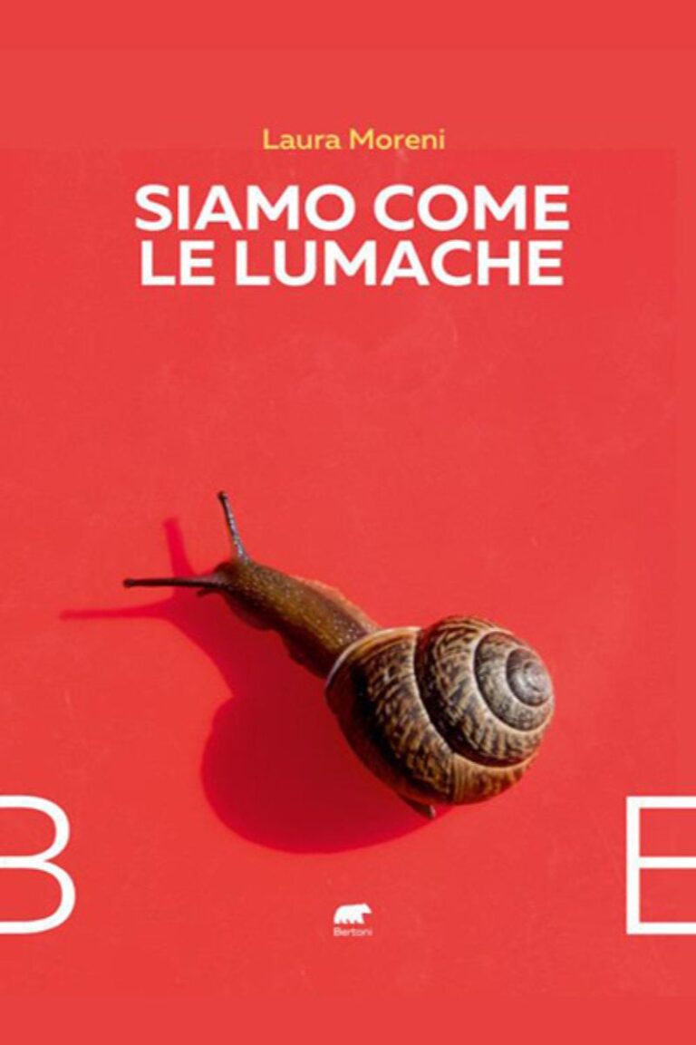 siamo come lumache - laura moreni